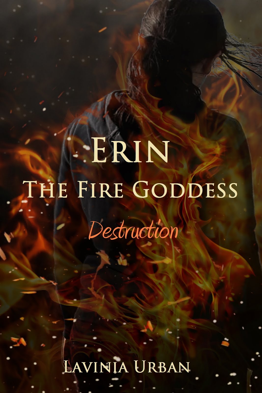 Erin the Fire Goddess: Destruction