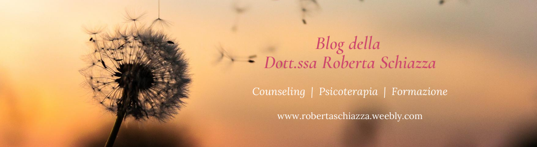 Blog di Psicologia Dott.ssa Roberta Schiazza