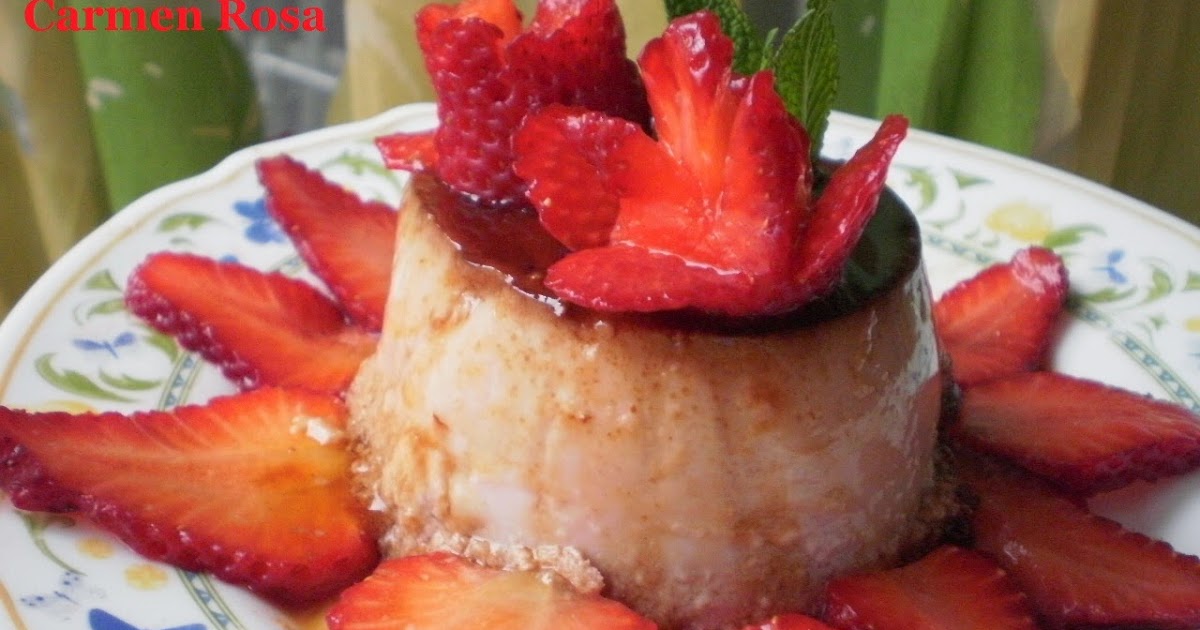 FLAN DE FRESAS (SIN HUEVO) Mi Cocina