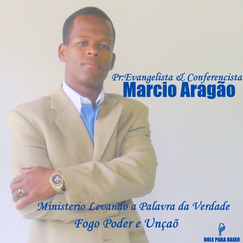 PR:Evangelista Marcio Aragaõ