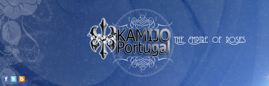 KAMIJO Portugal ~ The Empire Of Roses ~