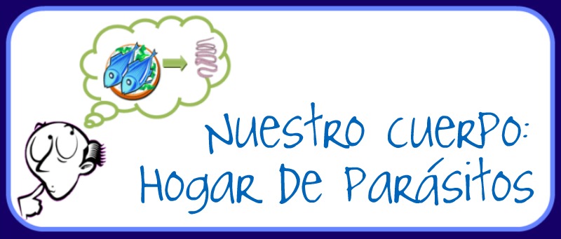 Nuestro cuerpo: Hogar de parásitos