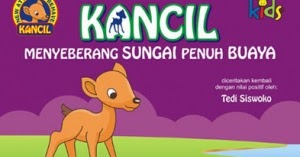 si kancil dan buaya si kancil dan buaya