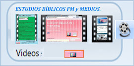 ESTUDIOS BÍBLICOS  FM y MEDIOS, F. C.  :