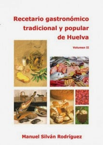 Recetario Gastronómico Tradicional y Popular de Huelva