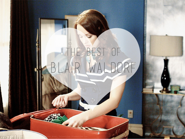 The Best Of Blair Waldorf Love From Be