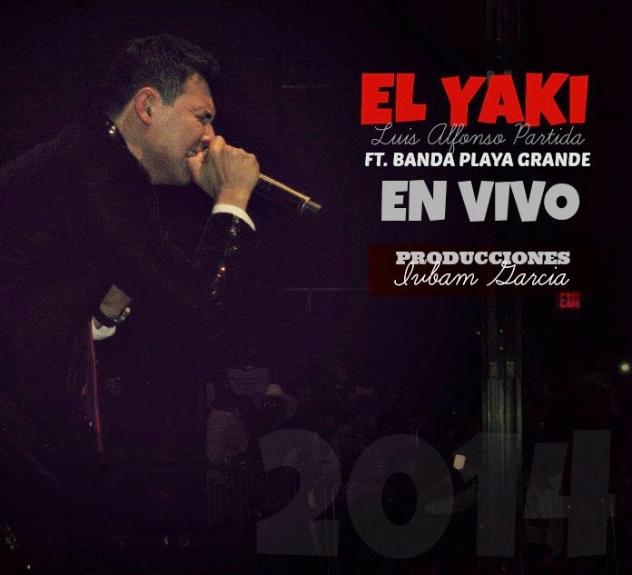 zona music g disco en vivo 2014 luis alfonso partida el yaki zona music g disco en vivo 2014 luis alfonso partida el yaki