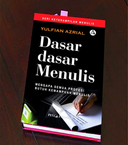 DASAR-DASAR MENULIS