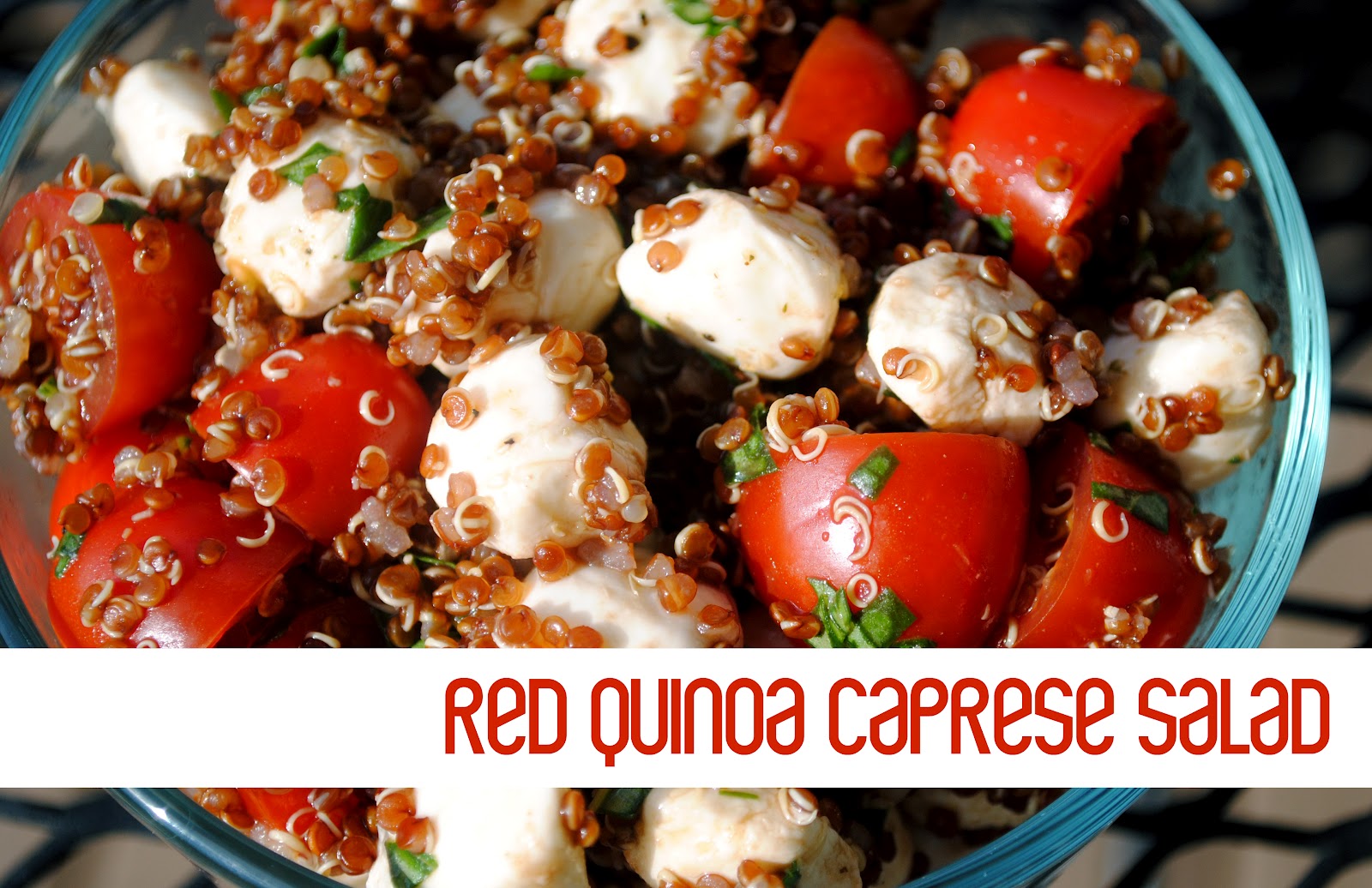 Red Caprese Quinoa Salad Fit Foodie Finds