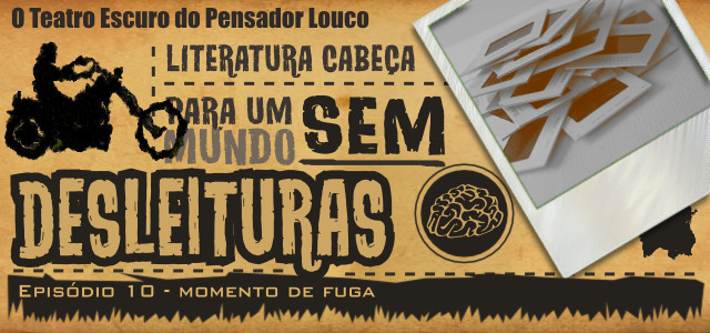 O Teatro Escuro do Pensador Louco