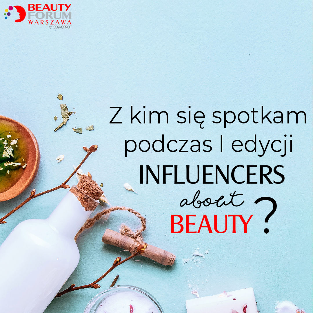 INFLUENCERS ABOUT BEAUTY 2019