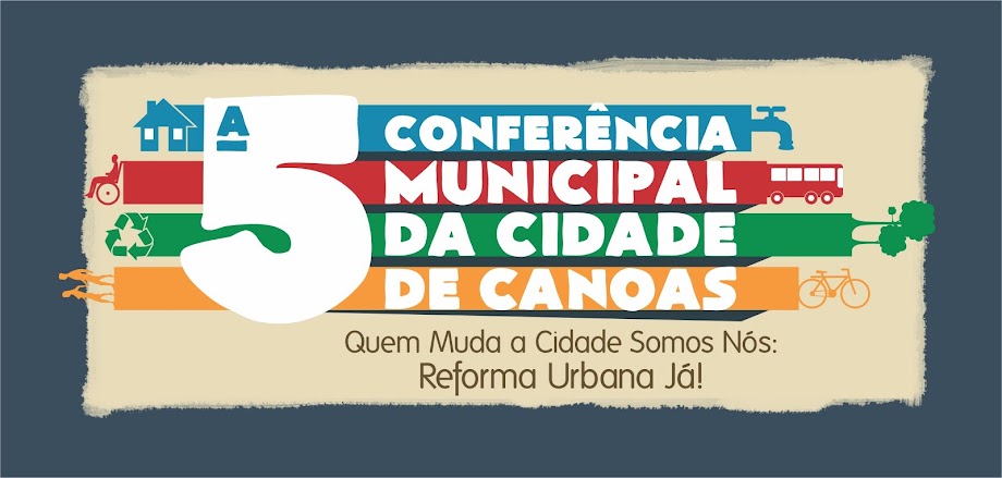 5ª Conferência das Cidades - Canoas/RS