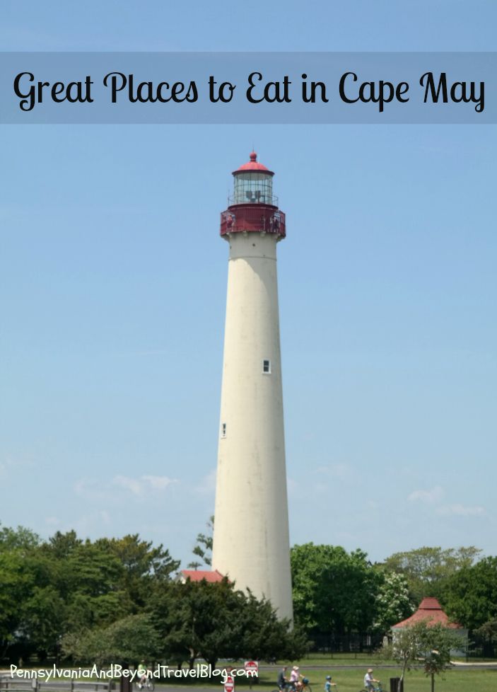 Pennsylvania & Beyond Travel Blog Where to Eat in Cape May New Jersey