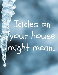 Those beautiful icicles on your home might be hiding something important. Icicles on your house might mean...