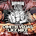 Dimitri Vegas & Like Mike - Smash The House Radio #58