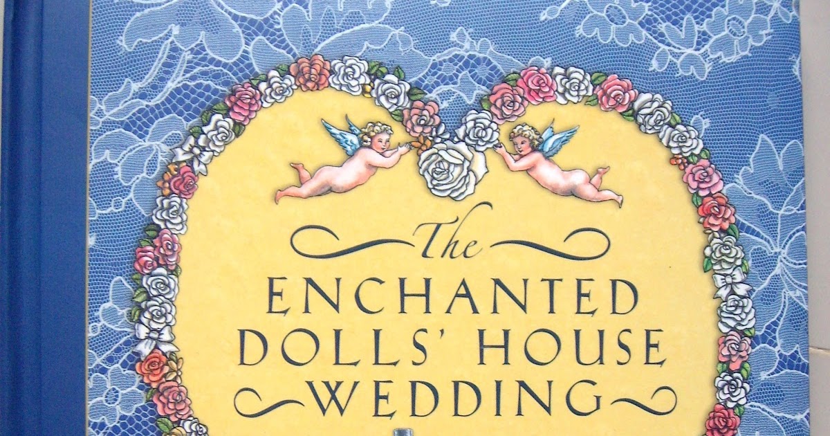 CHILDREN BOOKS FOR YOU The Enchanted Doll's House Wedding