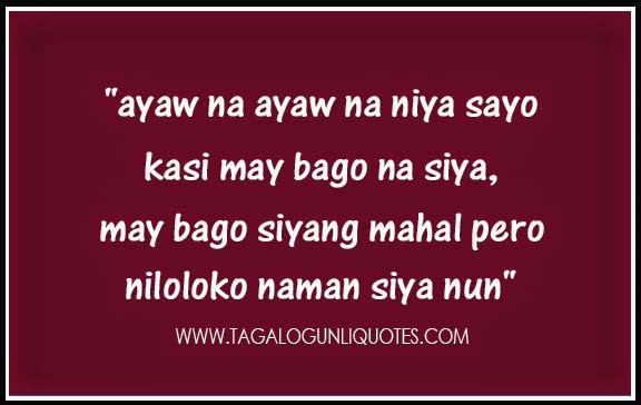 Tagalog Break Up Quotes - Tagalog Sad Quotes