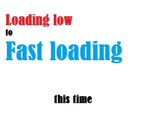 low to fast low to fast loading