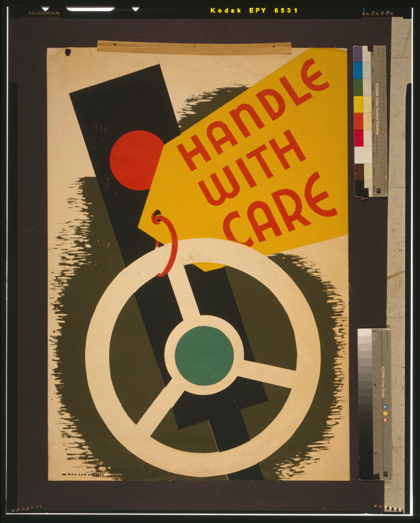 All This Is That Handle With Care, a WPA safe driving poster from 1943