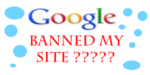 Apakah website anda telah dibanned oleh Google? google,google adsense,banned