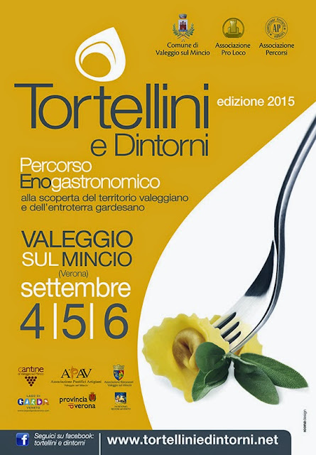 Tortellini e dintorni. Dal 4 al 6 settembre 2015 a Valeggio sul Mincio (Verona)