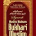 Syarah Hadits Hukum Bukhari Muslim