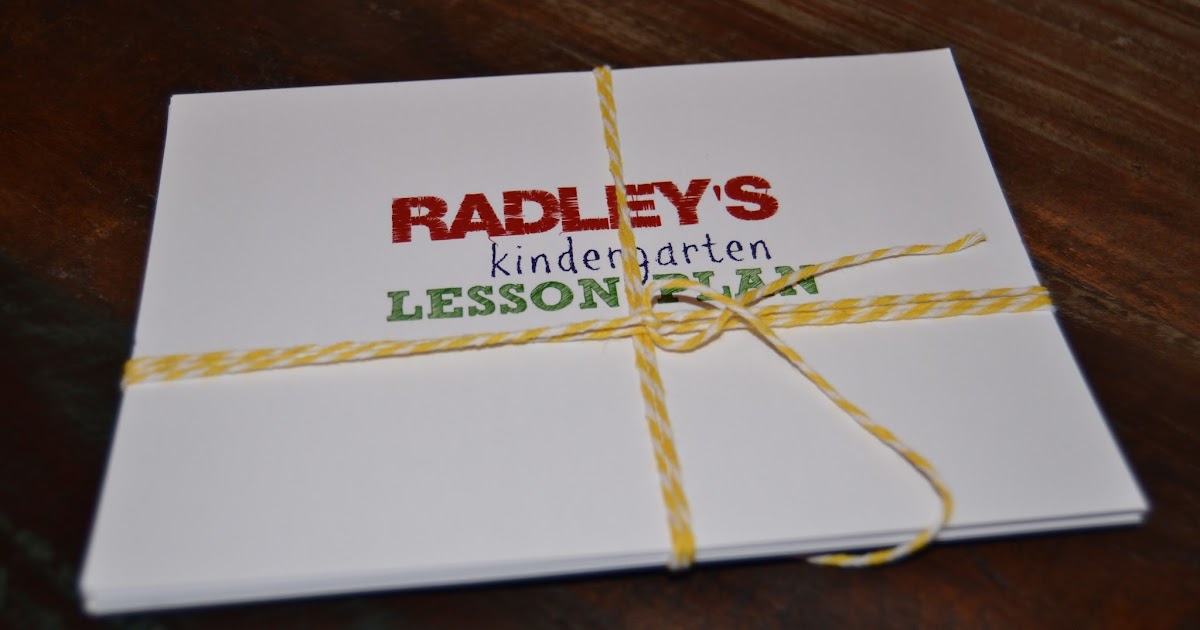 The Queen of the Kings: Radley's Kindergarten Lesson Plan...