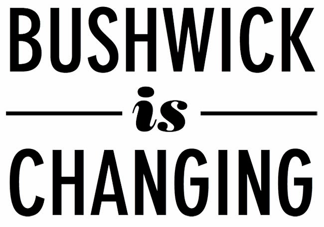 Bushwick Is Changing