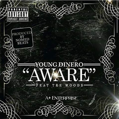 Young Dinero Featuring Tre Woods "Aware" Hosted by Dj Promogod / www.hiphopondeck.com