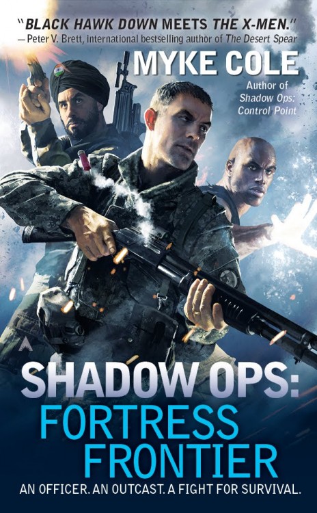 Shadow Ops: Fortress Frontier Myke Cole