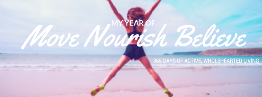 My Year of Move, Nourish, Believe