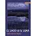 "El lago de la Luna" de Clara García Baños