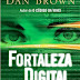 Fortaleza Digital - Dan Brown
