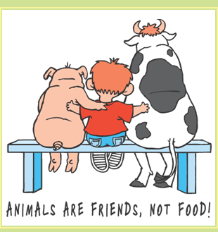 Stop Eating Your Friends! (Go Vegan)  - Page 2 Animals+are+friends+not+food