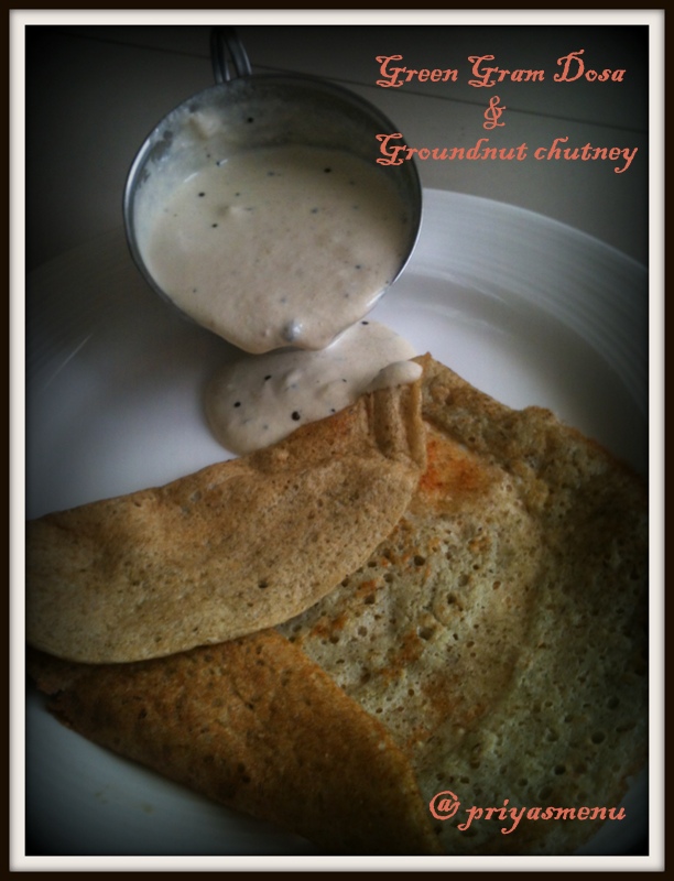 Priya's Menu Yum Yum Yummy food for Food lovers Green gram Dosa and