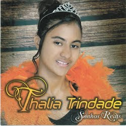Thalia Trindade - Sonhos Reais 2012 Thalia Trindade - Sonhos Reais 2012
