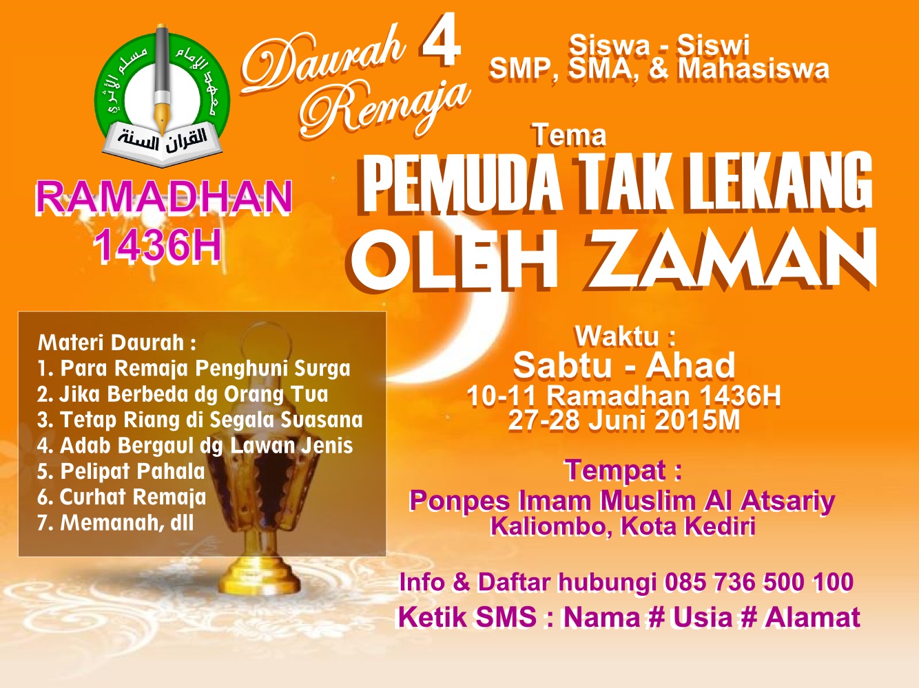 Ponpes Imam Muslim AlAtsariy Daurah Remaja 4, Tema