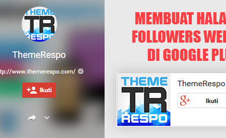 Membuat Halaman Followers Website di Google Plus Terbaru
