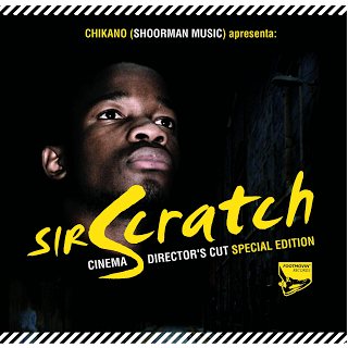 Sir Scratch & Chikano - Cinema Director´s Cut Special Edition (2009)