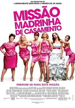 Baixar Filme Missão Madrinha de Casamento - Dublado Download Missão Madrinha de Casamento Dublado