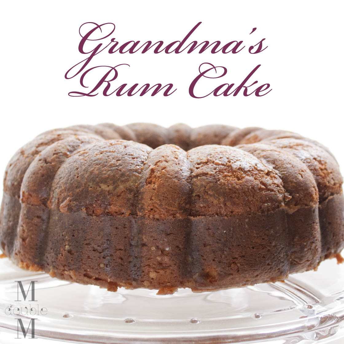 m double m grandma s rum cake recipe m double m grandma s rum cake recipe
