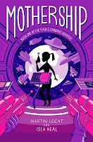 Mothership (Ever-Expanding Universe #1) by Martin Leicht & Isla Neal
