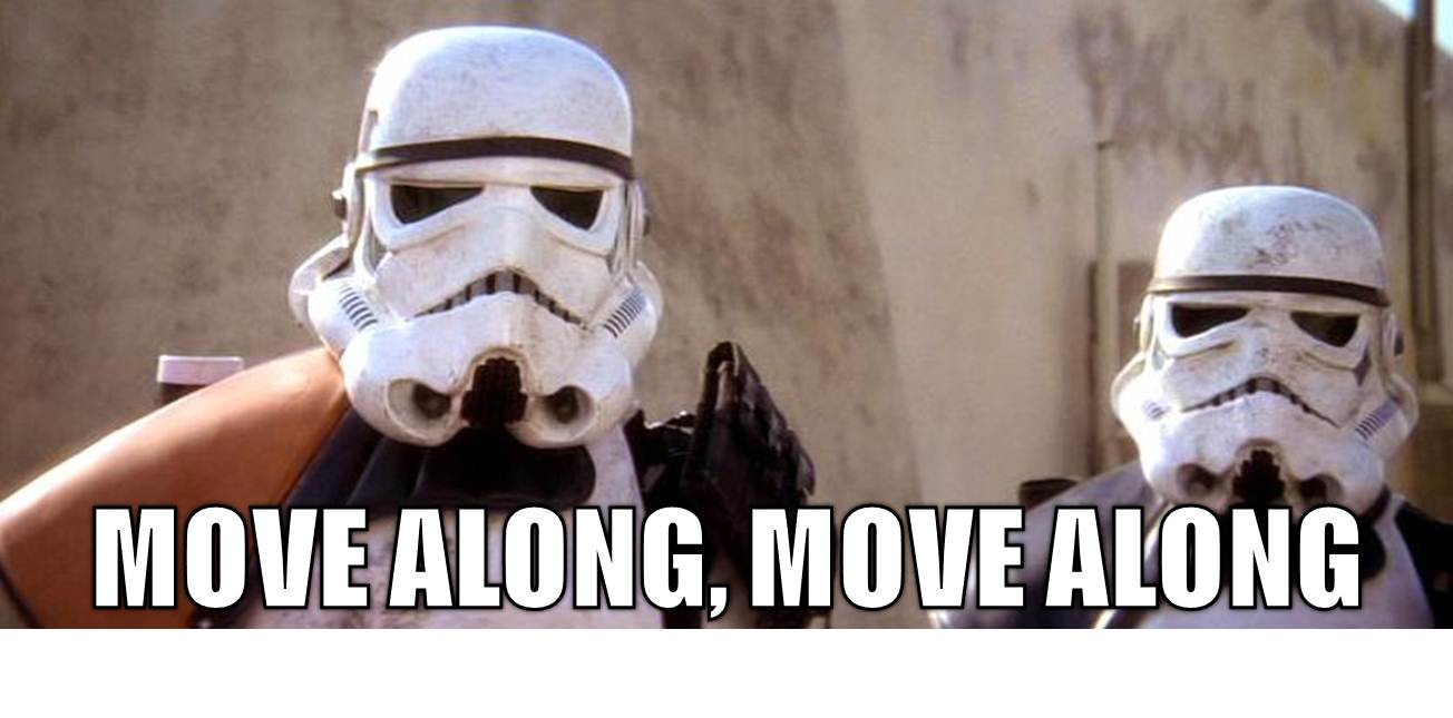 storm-troopers+move+along.jpg