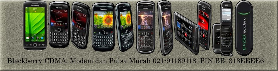 Jual Blackberry CDMA, Modem dan Pulsa  murah, 021-91189118