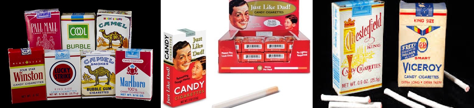 And don't forget the candy cigarettes that got many started on the habit ~