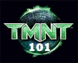 TMNT 101