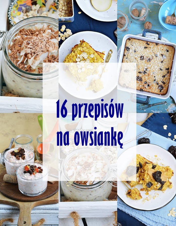 16 przepisów na owsiankę