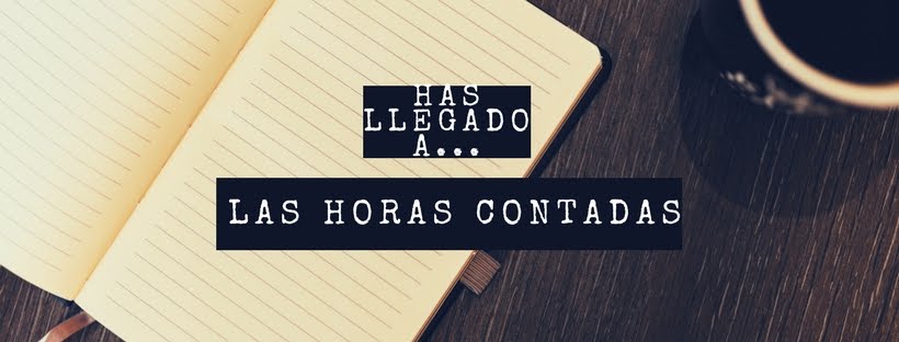 LAS HORAS CONTADAS