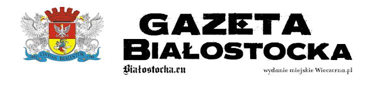 Bialostocka.eu- blog redakcji