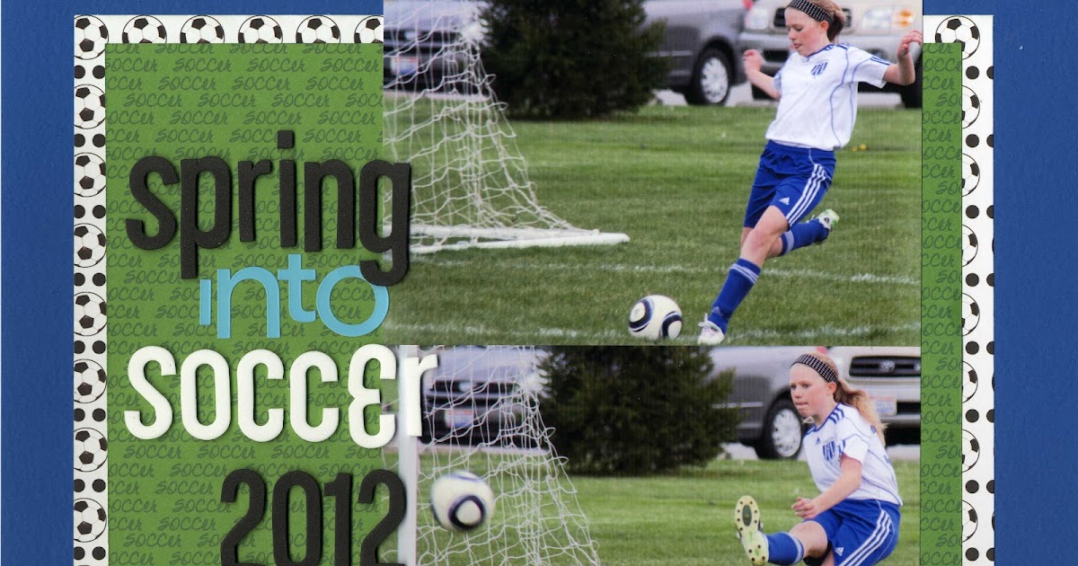 Scrappin' Sports & More Spring into Soccer